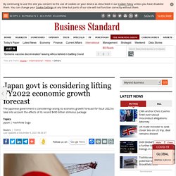 Japan govt is considering lifting FY2022 economic growth forecast