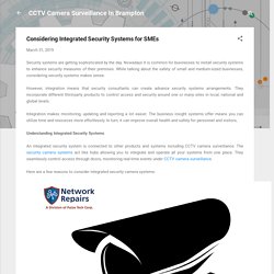 Considering Integrated Security Systems for SMEs