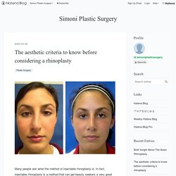 The aesthetic criteria to know before considering a rhinoplasty