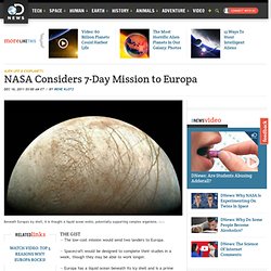 NASA Considers 7-Day Mission to Europa