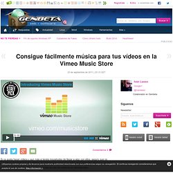 Consigue fácilmente música para tus vídeos en la Vimeo Music Store
