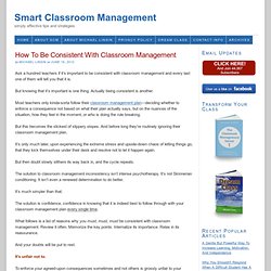 How To Be Consistent With Classroom Management
