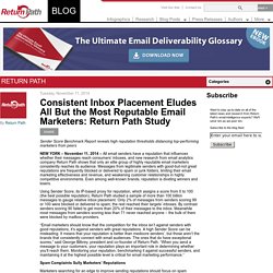 Consistent Inbox Placement Eludes All But the Most Reputable Email Marketers: Return Path Study