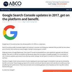 Google Search Console updates in 2017, get on the platform and benefit.
