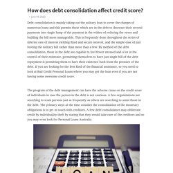 How does debt consolidation affect credit score?