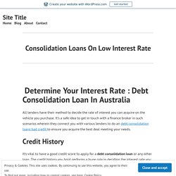 Consolidation Loans On Low Interest Rate – Site Title