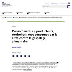 Consommateurs, producteurs, territoires : tous concernés par la lutte contre le gaspillage alimentaire