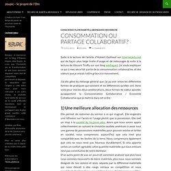 Consommation ou partage collaboratif?