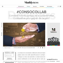 [Dossier] Comment font les startups de la consommation collaborative pour gagner de l'argent?
