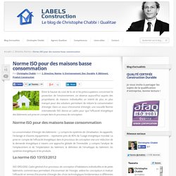 Norme ISO pour des maisons basse consommation