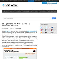 [Etude] La consommation des contenus numériques en France