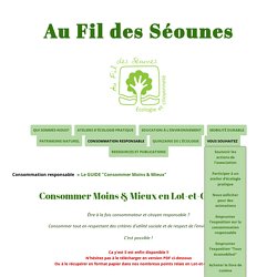 Consommer Moins & Mieux en Lot-et-Garonne - Site de aufildesseounes !