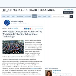New Media Consortium Names 10 Top 'Metatrends' Shaping Educational Technology - Wired Campus