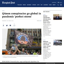 QAnon conspiracies go global in pandemic 'perfect storm'