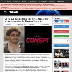 La traque aux conspis : contre-enquête sur le documentaire de Thomas Huchon