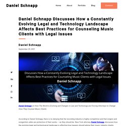 Daniel Schnapp Discusses How a Constantly Evolving Legal Technology