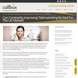Can Constantly Improving Telemarketing Be Bad For The UK Market?
