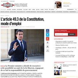 L'article 49.3 de la Constitution, mode d'emploi