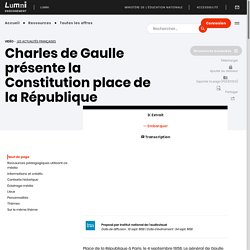 1958: De Gaulle présente la nouvelle Constitution