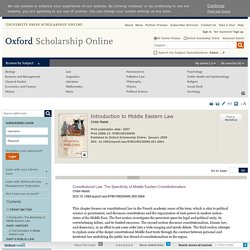 Constitutional Law: The Specificity of Middle Eastern Constitutionalism : Introduction to Middle Eastern Law Oxford Scholarship Online