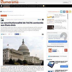 La constitutionnalité de l'ACTA contestée aux États-Unis