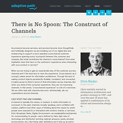 There is No Spoon: The Construct of Channels