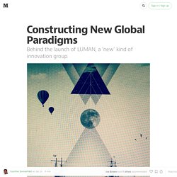 Constructing New Global Paradigms