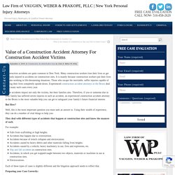 Value of a Construction Accident Attorney For Accident Worker Victims