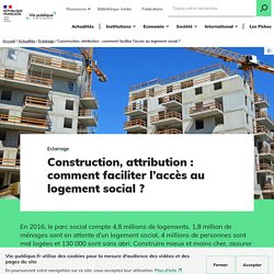 Construction, attribution : comment faciliter l’accès au logement social