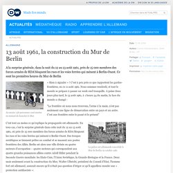 13 août 1961, la construction du Mur de Berlin