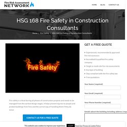 HSG 168 Fire Safety in Construction Consultants