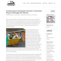Construction Dumpster Service: A Greener Way to Manage the Waste