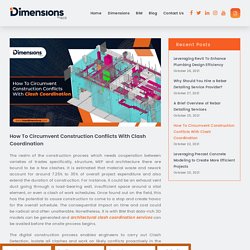 How To Circumvent Construction Conflicts With Clash Coordination – Ivan Dimensions