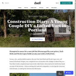 Construction Diary: Modern Yurt by Zach Both