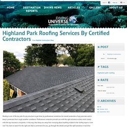 Highland Park Roofing Services by Certified Contractors