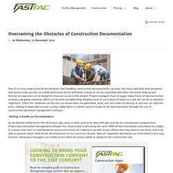 Overcoming the Obstacles of Construction Documentation