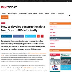 How to develop construction data from Scan to BIM efficiently