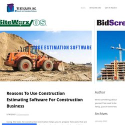 Reasons To Use Construction Estimating Software For Construction Business - Vertigraph