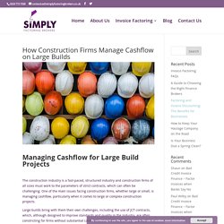 How Construction Firms Manage Cashflow on Large Builds - Simply Factoring Brokers