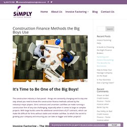 Construction Finance Methods the Big Boys Use - Simply Factoring Brokers