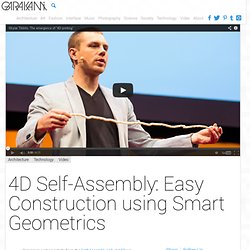 4D Self-Assembly: Easy Construction using Smart Geometrics / GARAKAMI