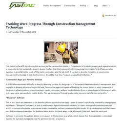Tracking Work Progress Through Construction Management Technology