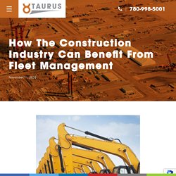 How The Construction Industry Can Benefit From Fleet Management