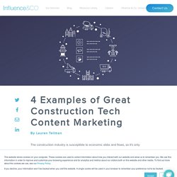 4 Examples of Great Construction Tech Content Marketing