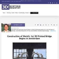 Construction of World's 1st 3D Printed Bridge Begins - 3D Printing Industry
