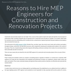 Reasons to Hire MEP Engineers for Construction and Renovation Projects