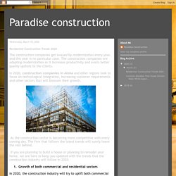 Paradise construction: Residential Construction Trends 2020