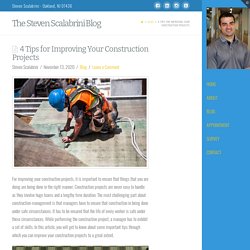 4 Tips for Improving Your Construction Projects