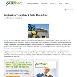 Construction Technology & Tools: Then and Now