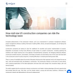 How mid-size US construction companies can ride the technology wave
